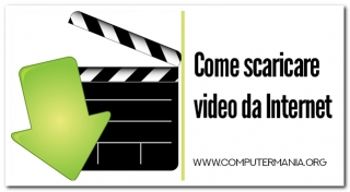 Come scaricare video da Internet