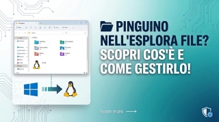 Hai notato un&rsquo;icona a forma di Pinguino con scritto "Linux" nel tuo Esplora File?