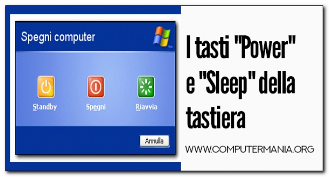 I tasti &quot;Power&quot; e &quot;Sleep&quot; della tastiera