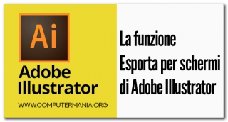 La funzione Esporta per schermi di Adobe Illustrator