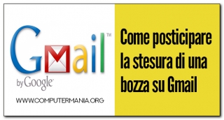 Come posticipare la stesura di una bozza su Gmail