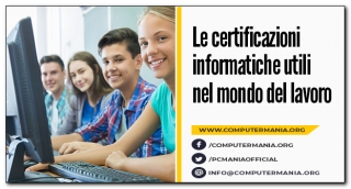 Le certificazioni informatiche utili nel mondo del lavoro