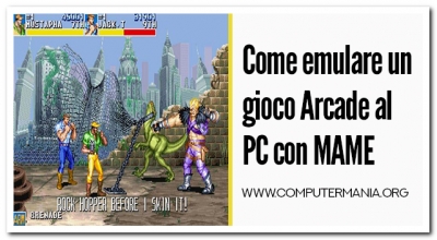 Come emulare un gioco Arcade al PC con MAME