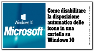 Come disabilitare la disposizione automatica delle icone in una cartella su Windows 10