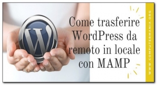 Come trasferire WordPress da remoto in locale con MAMP