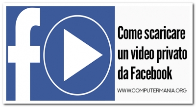 Come scaricare un video privato da Facebook