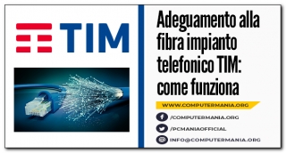 Adeguamento alla fibra impianto telefonico TIM: come funziona