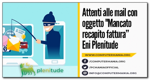 Attenti alle mail con oggetto &quot;Mancato recapito fattura Eni Plenitude&quot;