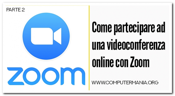 Come partecipare ad una videoconferenza online con Zoom - Parte 2