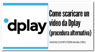 Come scaricare un video da Dplay (procedura alternativa)