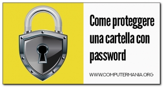 Come proteggere una cartella con password