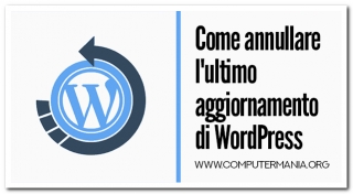 Come annullare l&#039;ultimo aggiornamento di WordPress