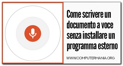 Come scrivere un documento a voce senza installare un programma esterno