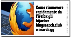 Come rimuovere rapidamente da Firefox gli hijacker bingsearch.club e search.gg [AGGIORNATO]