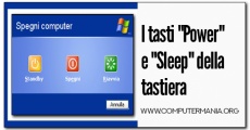 I tasti "Power" e "Sleep" della tastiera