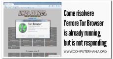 Come risolvere l'errore Tor Browser is already running, but is not responding
