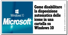 Come disabilitare la disposizione automatica delle icone in una cartella su Windows 10