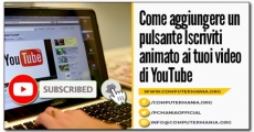 Come aggiungere un pulsante Iscriviti animato ai tuoi video di YouTube