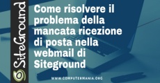 Come risolvere il problema della mancata ricezione di posta nella webmail di Siteground