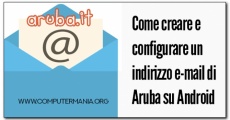 Come creare e configurare un indirizzo e-mail di Aruba su Android