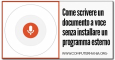 Come scrivere un documento a voce senza installare un programma esterno
